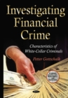 Investigating Financial Crime : Characteristics of White-Collar Criminals - eBook