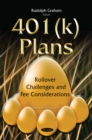 401(k) Plans : Rollover Challenges and Fee Considerations - eBook