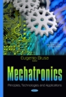 Mechatronics : Principles, Technologies & Applications - Book