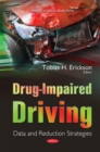 Drug-Impaired Driving : Data and Reduction Strategies - eBook