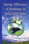 Energy Efficiency of Buildings in India and China : Analysis and Activities - eBook