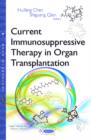 Current Immunosuppressive Therapy in Organ Transplantation - Book