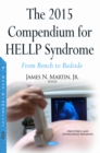 The 2015 Compendium for HELLP Syndrome : From Bench to Bedside - eBook