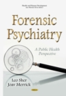 Forensic Psychiatry : A Public Health Perspective - eBook