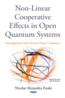 Non-linear Cooperative Effects in Open Quantum Systems : Entanglement and Second Order Coherence - eBook