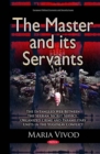 The Master and its Servants : The Entangled Web Between the Serbian Secret Service, Organized Crime and Paramilitary Units in the Yugoslav Conflict - eBook