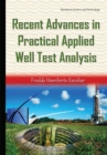 Recent Advances in Practical Applied Well Test Analysis - Book