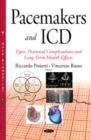 Pacemakers and ICD : Types, Potential Complications and Long-Term Health Effects - eBook