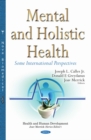 Mental and Holistic Health : Some International Perspectives - eBook