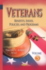 Veterans : Benefits, Issues, Policies, and Programs. Volume 5 - eBook