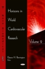 Horizons in World Cardiovascular Research. Volume 9 - eBook