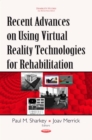 Recent Advances on Using Virtual Reality Technologies for Rehabilitation - eBook
