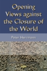 Opening Views Against the Closure of the World - Book