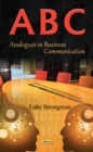 A-B-C : Analogues in Business Communication - Book