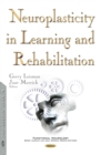 Neuroplasticity in Learning and Rehabilitation - eBook