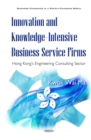 Innovation and Knowledge-Intensive Business Service Firms : Hong Kong's Engineering Consulting Sector - eBook