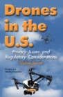 Drones in the U.S. : Privacy Issues & Regulatory Considerations - Book