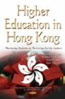 Higher Education in Hong Kong : Nurturing Students to be Caring Service Leaders - Book