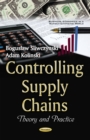 Controlling Supply Chains : Theory and Practice - eBook