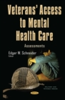 Veterans' Access to Mental Health Care : Assessments - eBook