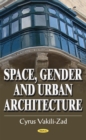 Space, Gender and Urban Architecture - eBook