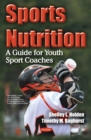Sports Nutrition : A Guide for Youth Sport Coaches - eBook