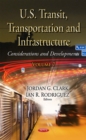 U.S. Transit, Transportation and Infrastructure : Considerations and Developments. Volume 7 - eBook