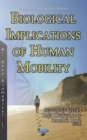 Biological Implications of Human Mobility - eBook