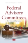 Federal Advisory Committees : Overview & Operations - Book