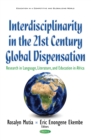 Interdisciplinarity in the 21st Century Global Dispensation : Research in Language, Literature, and Education in Africa - eBook