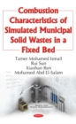 Combustion Characteristics of Simulated Municipal Solid Wastes in a Fixed Bed - Book