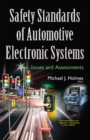 Safety Standards of Automotive Electronic Systems : Issues & Assessments - Book