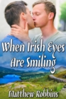 When Irish Eyes Are Smiling - eBook