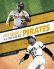 Pittsburgh Pirates All-Time Greats - Book
