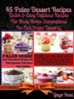 45 Paleo Recipes: Quick & Easy Paleo Recipes Cookbook : 2 In 1 Paleo Recipes Box Set - eBook