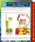 Green Smoothie Diet Guide (Speedy Study Guide) - eBook