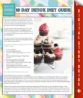 10 Day Detox Diet Guide (Speedy Study Guide) - eBook