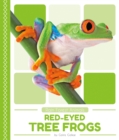 Rain Forest Animals: Red-Eyed Tree Frogs - Book