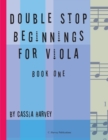 Double Stop Beginnings for Viola, Book One - Book