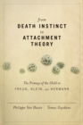 From Death Instinct to Attachment Theory - eBook