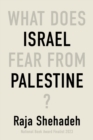 What Does Israel Fear From Palestine? - eBook