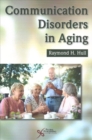 Communication Disorders in Aging - Book
