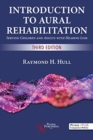 Introduction to Aural Rehabilitation : Serving Children and Adults with Hearing Loss - Book