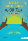 Deaf Culture : Exploring Deaf Communities in the United States - Book