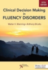 Clinical Decision Making in Fluency Disorders - Book