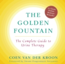 Golden Fountain : The Complete Guide to Urine Therapy - Book