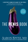 The Penis Book : A Doctor’s Complete Guide to the Penis - From Size to Function and Everything in Between - Book