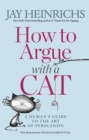How to Argue with a Cat - eBook