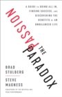 The Passion Paradox : A Guide to Going All In, Finding Success, and Discovering the Benefits of an Unbalanced Life - Book