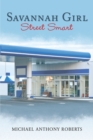 Savannah Girl : Street Smart - eBook